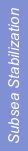 Subsea Stabilization